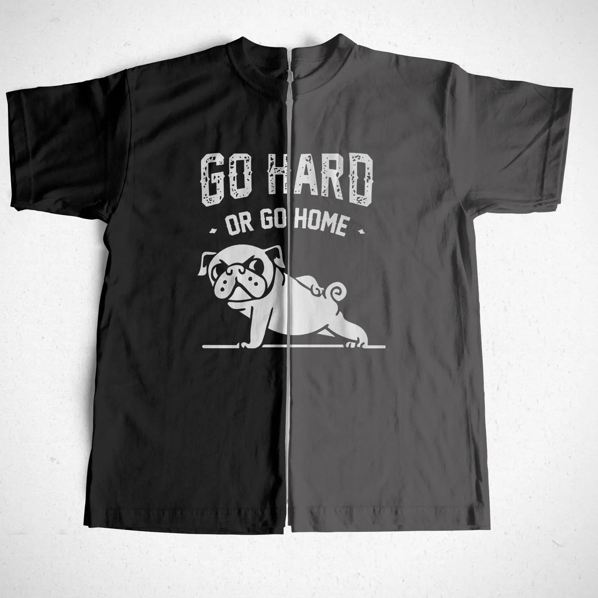 COOLMIND PU0116A Go Home or Go Hard Pug Tee
