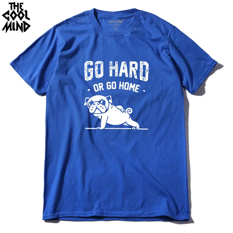COOLMIND PU0116A Go Home or Go Hard Pug Tee